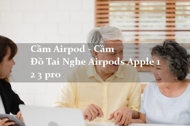Cầm Airpod - Cầm Đồ Tai Nghe Airpods Apple 1 2 3 pro